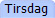 Tirsdag