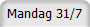 Mandag 31/7