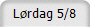 L�rdag 5/8