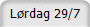 L�rdag 29/7